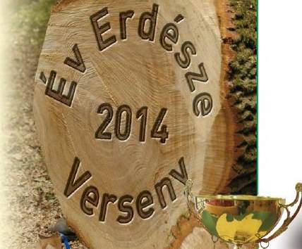 Év Erdésze Verseny 2014 a júniusi OEE Vándorgyűléshez kapcsolódva