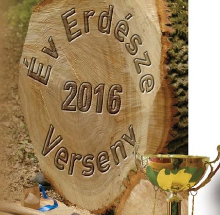 Év Erdésze Verseny országos döntő - 2016 (Versenyfelhívás, információk)